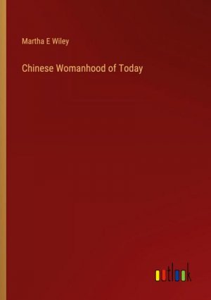 Chinese Womanhood of Today