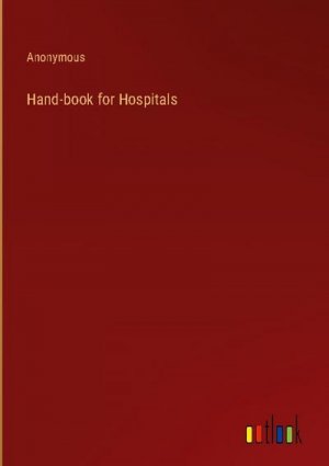 Hand-book for Hospitals