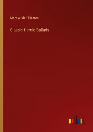 Classic Heroic Ballads