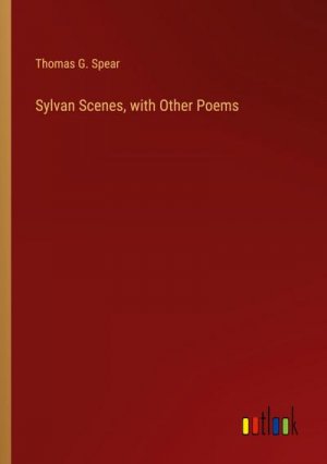 Sylvan Scenes, with Other Poems