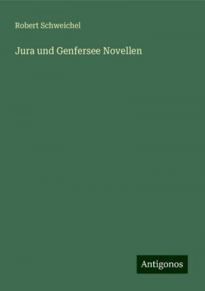Jura und Genfersee Novellen