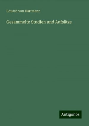 Gesammelte Studien und Aufsätze