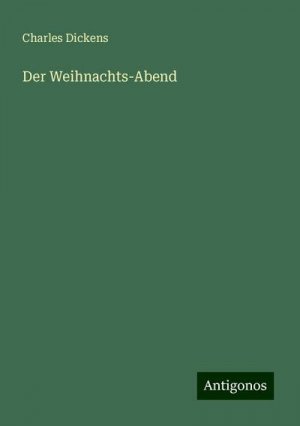 Der Weihnachts-Abend