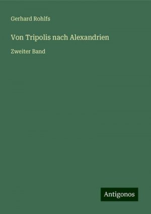 Von Tripolis nach Alexandrien