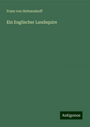 Ein Englischer Landsquire