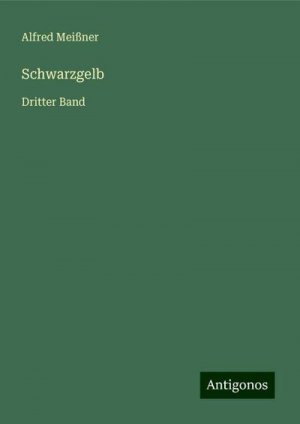 neues Buch – Alfred Meißner – Schwarzgelb