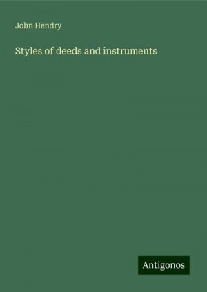 Styles of deeds and instruments