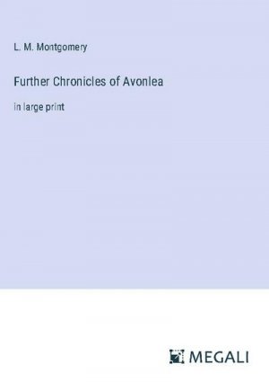 Further Chronicles of Avonlea