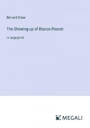 The Shewing-up of Blanco Posnet