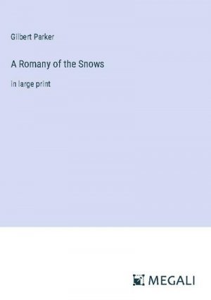A Romany of the Snows