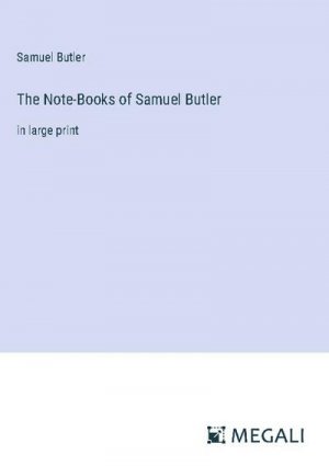 The Note-Books of Samuel Butler
