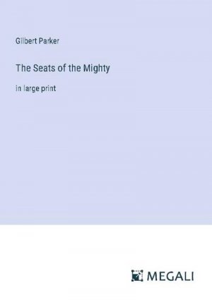 The Seats of the Mighty