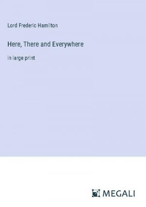 Here, There and Everywhere