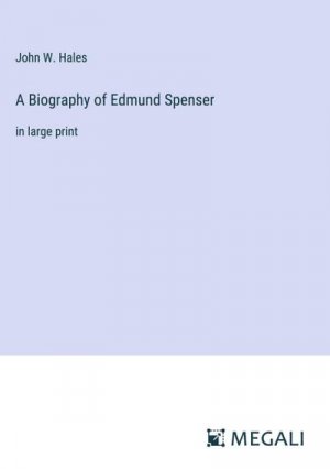 A Biography of Edmund Spenser