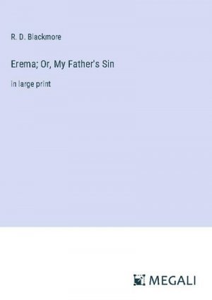 Erema; Or, My Father's Sin