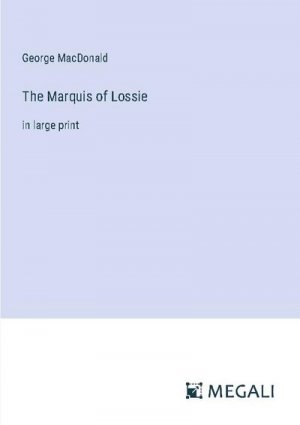 The Marquis of Lossie