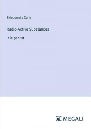 Radio-Active Substances