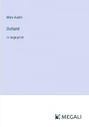 neues Buch – Mary Austin – Outland