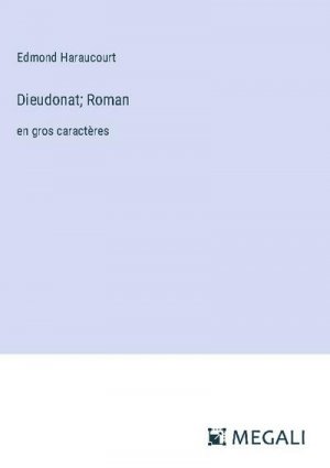 neues Buch – Edmond Haraucourt – Dieudonat; Roman