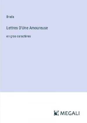 Lettres D'Une Amoureuse