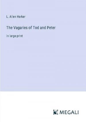 The Vagaries of Tod and Peter