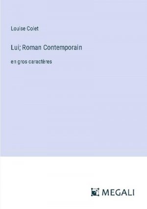 Lui; Roman Contemporain