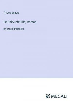 Le Chèvrefeuille; Roman