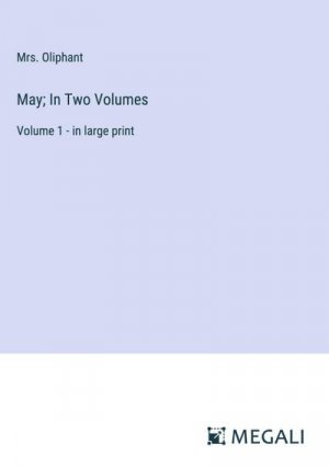 May; In Two Volumes