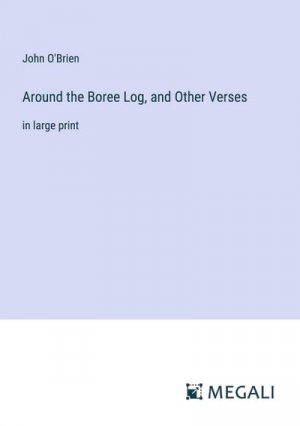 Around the Boree Log, and Other Verses