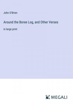 Around the Boree Log, and Other Verses