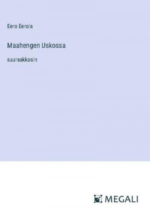 Maahengen Uskossa