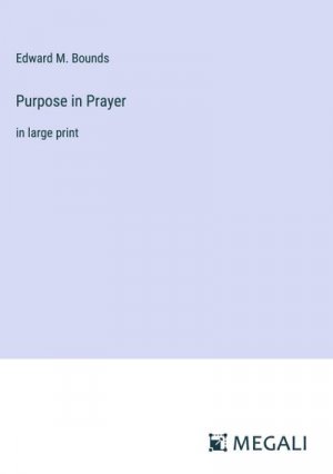 Purpose in Prayer