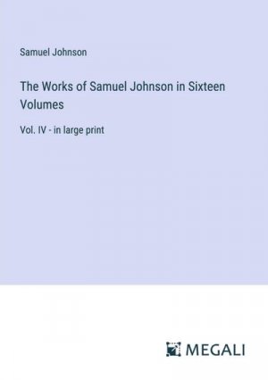 The Works of Samuel Johnson in Sixteen Volumes