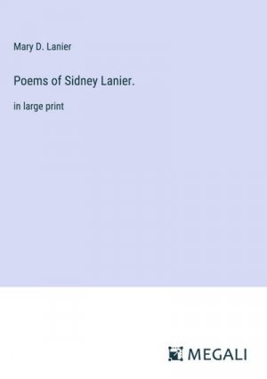 Poems of Sidney Lanier.