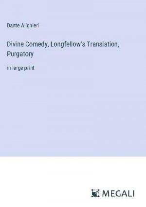 Divine Comedy, Longfellow's Translation, Purgatory