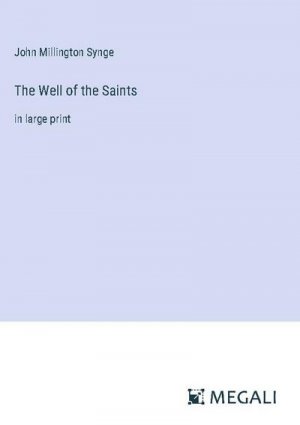 The Well of the Saints