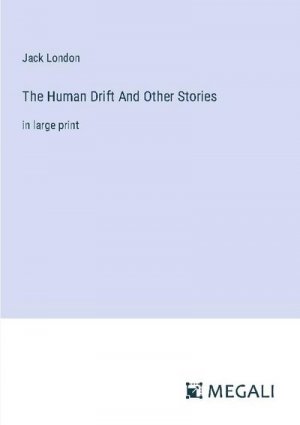 The Human Drift And Other Stories