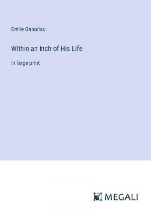 Within an Inch of His Life
