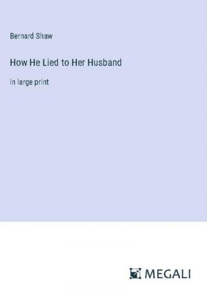 How He Lied to Her Husband