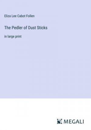 The Pedler of Dust Sticks