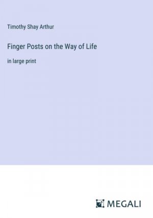 Finger Posts on the Way of Life