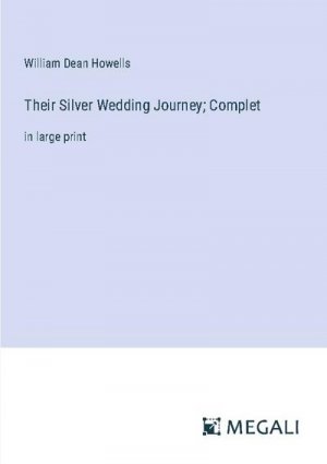 Their Silver Wedding Journey; Complet