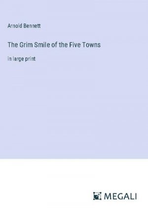 The Grim Smile of the Five Towns