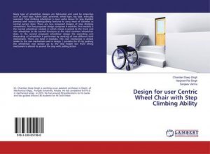 Design for user Centric Wheel Chair with Step Climbing Ability