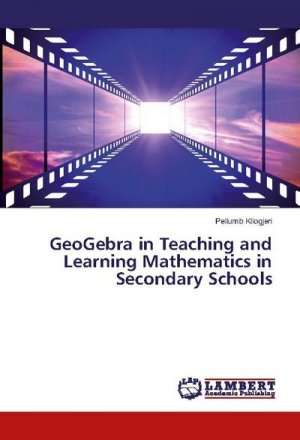 GeoGebra in Teaching and Learning Mathematics in Secondary Schools