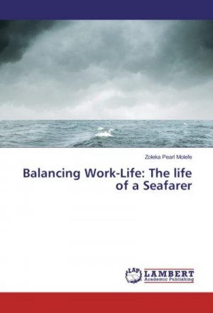 Balancing Work-Life: The life of a Seafarer