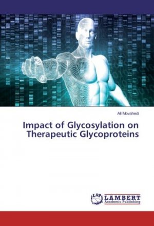 Impact of Glycosylation on Therapeutic Glycoproteins