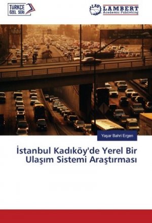 stanbul Kad¿köy'de Yerel Bir Ula¿¿m Sistemi Ara¿t¿rmas¿