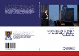 Motivation and its Impact on Construction Workers Productivity