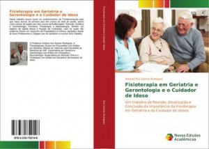 Fisioterapia em Geriatria e Gerontologia e o Cuidador de Idoso